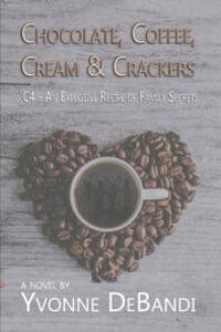 Chocolate, Coffee, Cream & Crackers - C4: An Explosive Recipe of Family Secrets